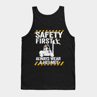 Safety First Funny Forklift Operator Driver Warehouse Worker Tank Top